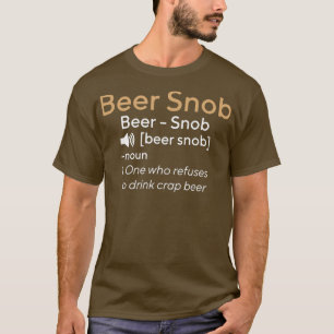 T-shirt Beer Snob Funny Craft Cadeau Amateur de bière