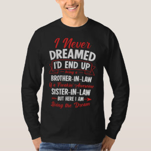 T-shirt Beh a Brother-in-law of a Freakin' Awesome Siste