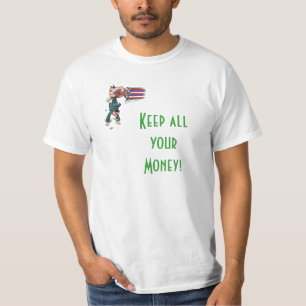 T - SHIRT/BEHALTEN IHR GANZES GELD! - INDEPEND T-Shirt
