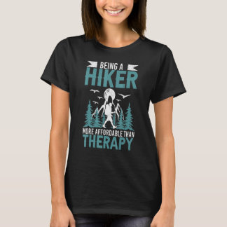 T-shirt Being A Hiker Is Therapy   Hiking Adventure Trip G