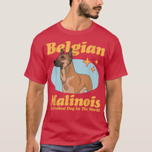 T-shirt Belgian Malinois The Coolest Dog Owner Malino