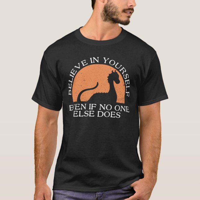 T-shirt Believe In Yourself Even If No One Else Does - (Devant)