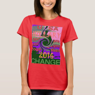 T-shirt Belle Hillary extraordinaire USA Plus forte ensemb