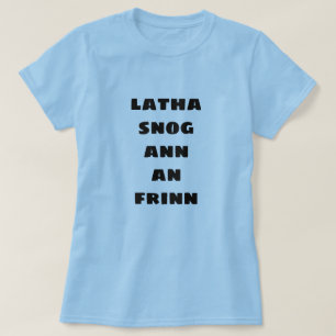 T-shirt belle journée en enfer   latha snog ann an ifrin