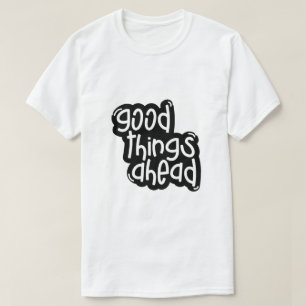 T-shirt Belles Choses à Venir – Typographie Inspirante