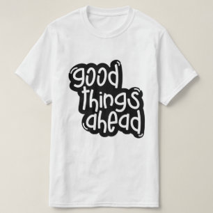 T-shirt Belles Choses à Venir – Typographie Inspirante