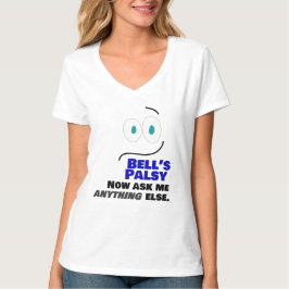 T-shirt Bell's Palsy — Maintenant Demandez-moi autre chose