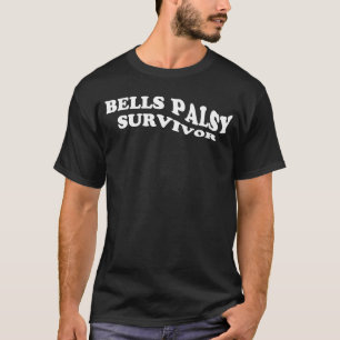 T-shirt Bells Palsy Survivante Paralyse faciale