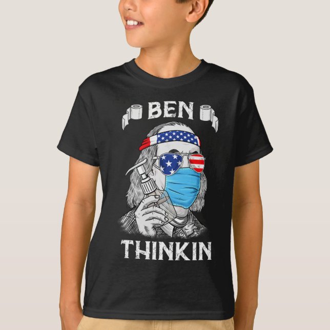 T-shirt Ben Thinkin 4 juillet Fun Benjamin Franklin Part (Devant)