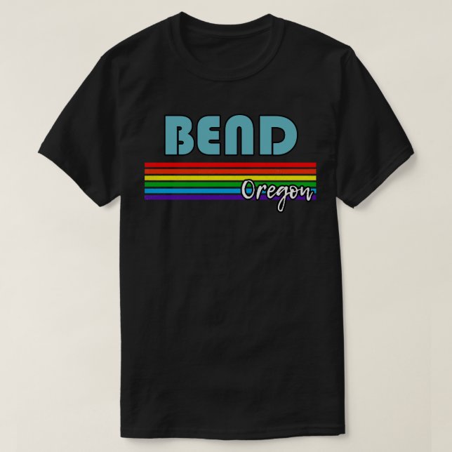 T-shirt Bend Oregon Pride Bend LGBT Gift LGBTQ Supporter (Design devant)
