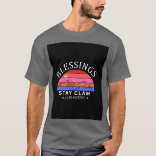 T-shirt Bénédictions Restez Calme Soyez Positif – Coucher