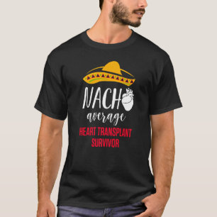 T-shirt Bénéficiaire de la transplantation cardiaque Nacho