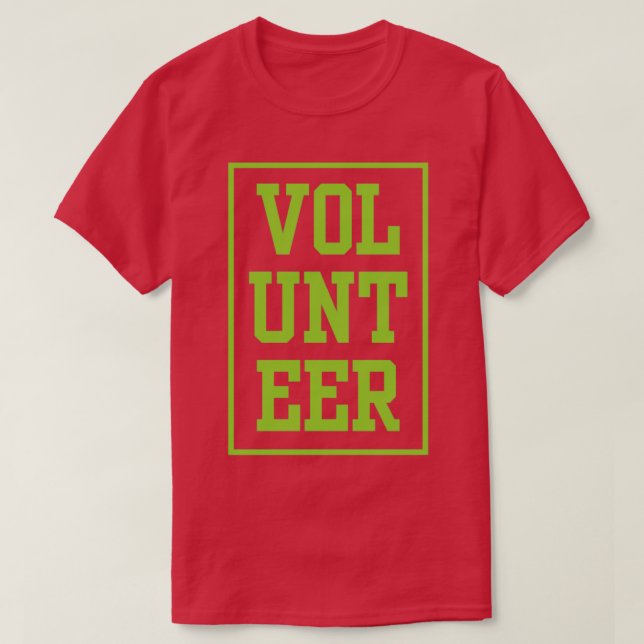 T-shirt Bénévoles bénévoles Emplois non payés 1 (Design devant)