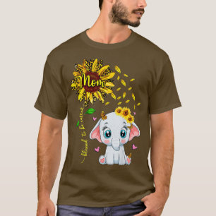 T-shirt Béni D'Être Appelé Maman Tournesol Eléphant