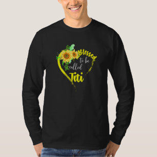 T-shirt Béni d'être appelé Titi Sunflower Titi Mère