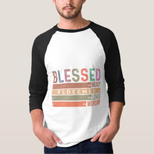 T-shirt Béni, Miséricorde, Racheté, Aimé et Culte