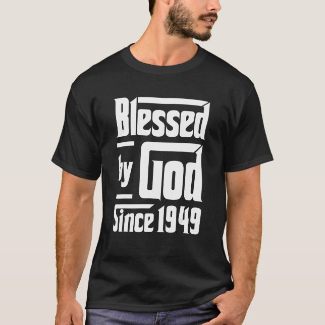 T-shirt Béni par Dieu depuis 1949 73e anniversaire Christi (Devant)