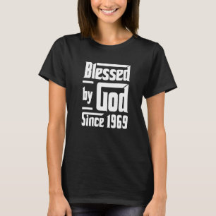 T-shirt Béni par Dieu depuis 1969 53e anniversaire Christi