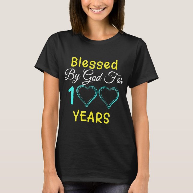 T-shirt Béni Par Dieu Pendant 100 Ans Joyeux 100e Annivers (Devant)