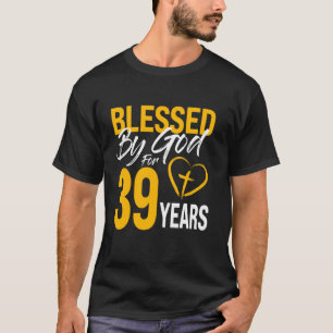 T-shirt Béni par Dieu pendant 39 ans 30e anniversaire Lord