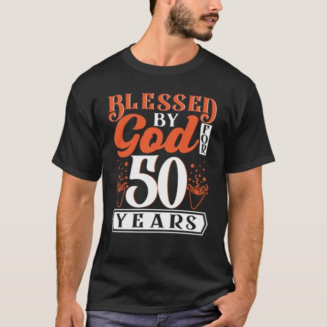 T-shirt Béni Par DIEU Pendant 50 Ans D'Être Étonnant 50 Bi (Devant)