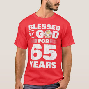 T-shirt Béni par Dieu pendant 65 ans65e anniversaire