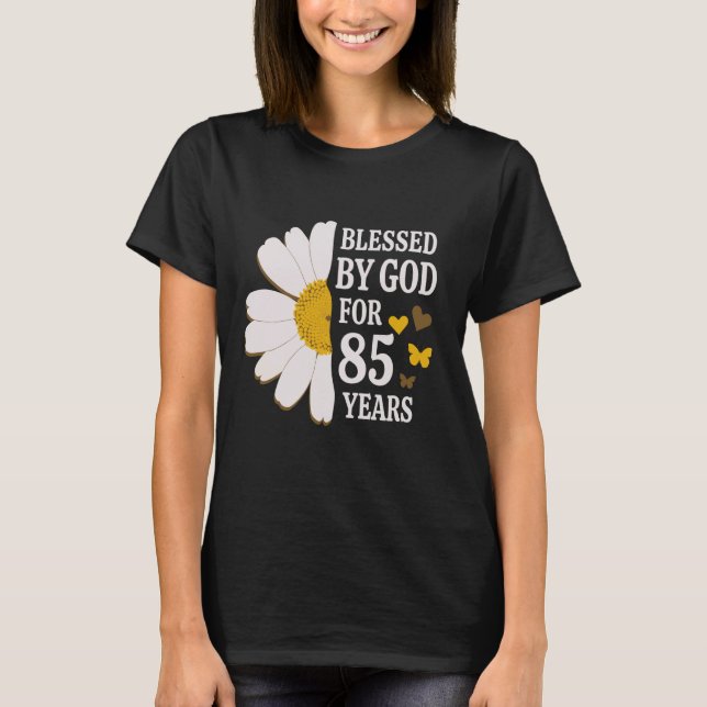 T-shirt Béni Par Dieu Pendant 85 Ans 85e Anniversaire Dais (Devant)