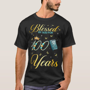T-shirt Béni par Dieu pour 100 ans 100e anniversaire Wo
