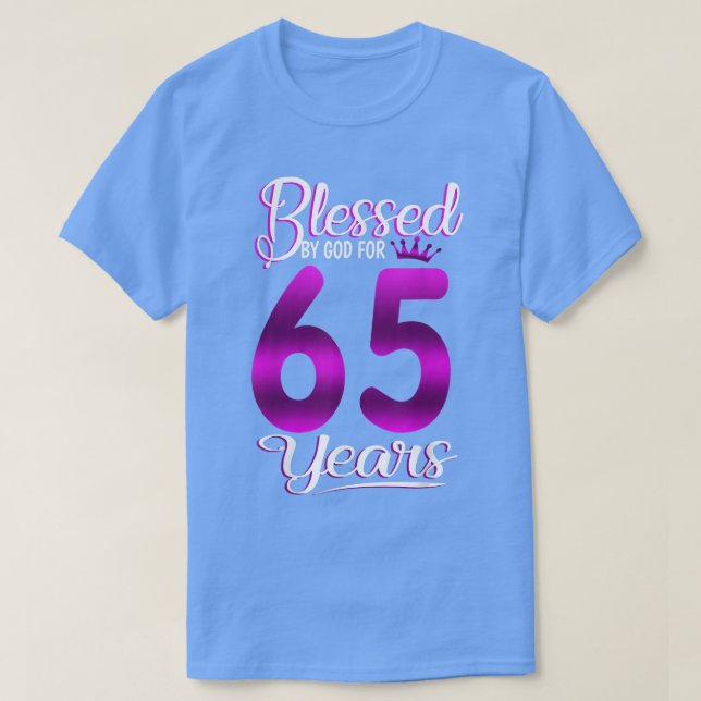 T-shirt Béni par Dieu pour 65 ans 65e anniversaire Cadeau (Design devant)