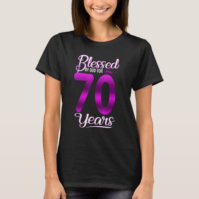 T-shirt Béni par Dieu pour 70 ans 70e anniversaire Cr (Devant)