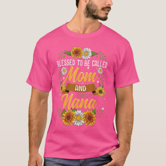 T-shirt Bénie d'être appelée maman et nana Cute Sunflower 