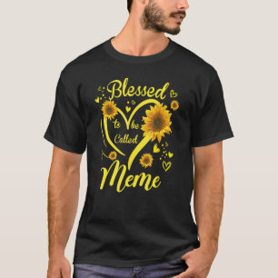T-shirt Bénie d'être appelée Mème Tournesol Fête des Mères