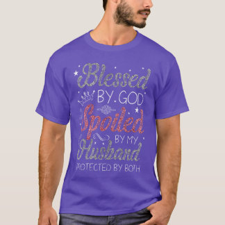T-shirt Bénie par Dieu Gâtée par mon mari Protégée par