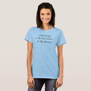 T-shirt BERMUDA Dream Home Île tropicale Caraïbes Citation