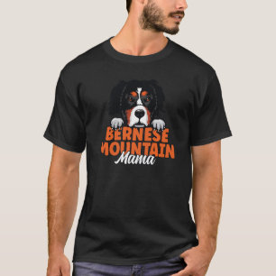 T-shirt Bernese Mountain Mom Dog Lover Berner Mama Mother