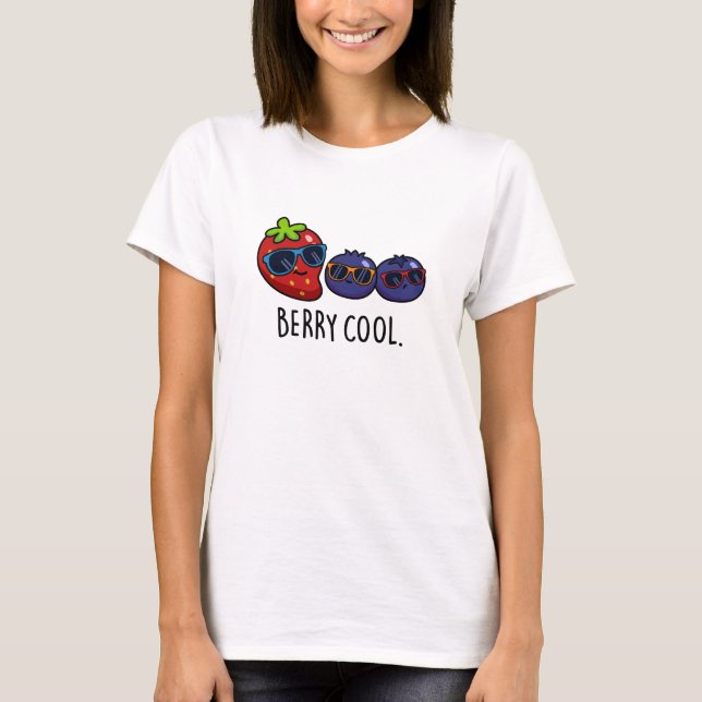 T-shirt Berry Cool Funny Fraise Blueberry Pun (Devant)