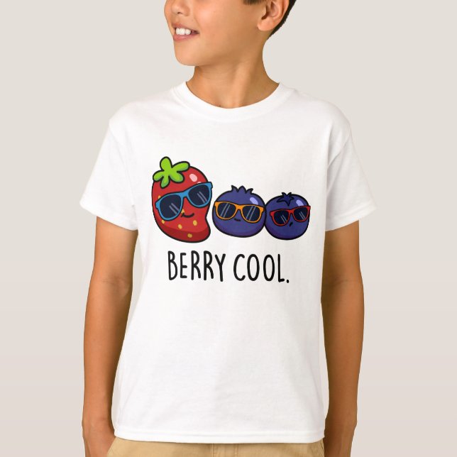 T-shirt Berry Cool Funny Fraise Blueberry Pun (Devant)