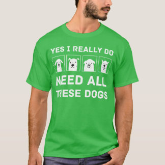 T-shirt Besoin Allhese Dogs Cadeau pour chien Amoureux des