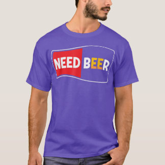 T-shirt Besoin de bières, Jour, bière alcoolisée