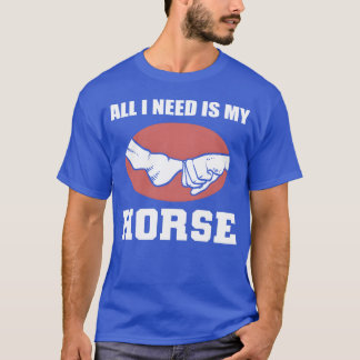 T-shirt Besoin de mon Cheval Jockeys cadeau cadeau cadeau
