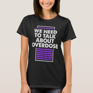 T-shirt Besoin De Parler De Surdose 1