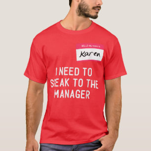 T-shirt Besoin de parler Gestionnaire Karen Halloween Drôl