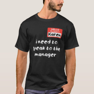 T-shirt Besoin de parler Gestionnaire Karen Halloween Drôl