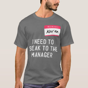 T-shirt Besoin de parler Gestionnaire Karen Halloween Drôl