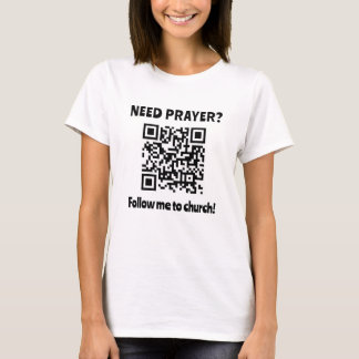 T-shirt Besoin de prière ? Code QR de l'église