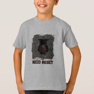T-shirt Besoin de réinitialiser drôle