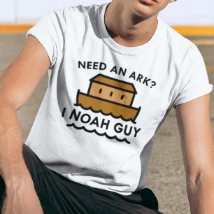 T-shirt Besoin D'Un Arche ? Je Noah Guy.