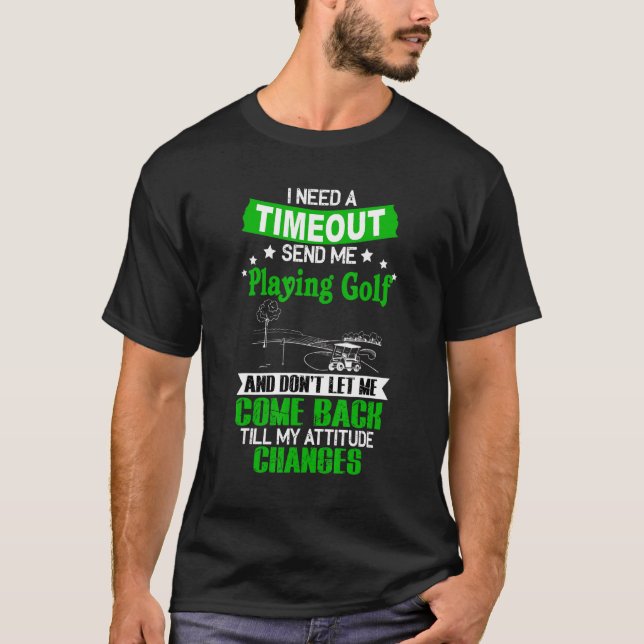 T-shirt Besoin d'un délai d'attente Envoyez-moi jouer au g (Devant)