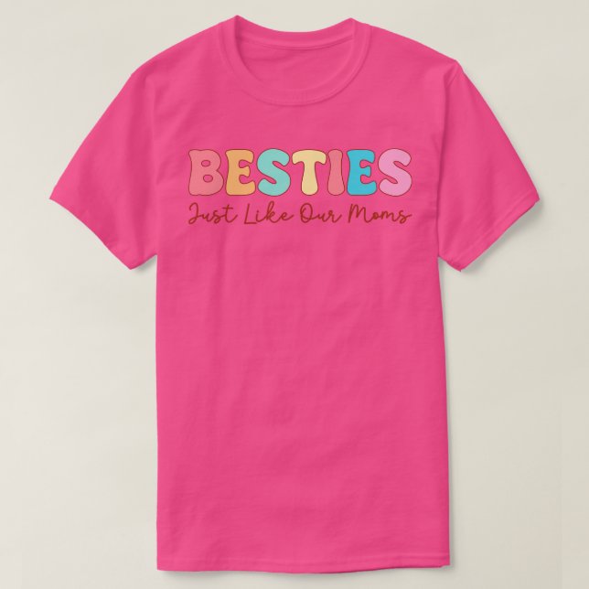 T-shirt Besoins Tout Comme Nos Moms (Design devant)