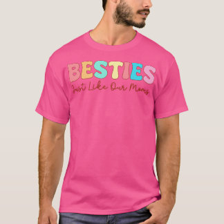 T-shirt Besoins Tout Comme Nos Moms